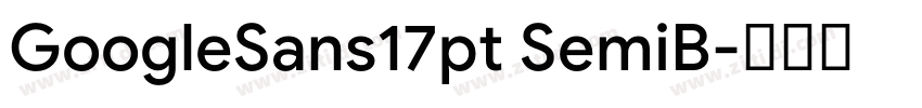 GoogleSans17pt SemiB字体转换